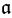 a