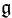 g